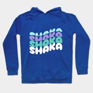 Shaka Hoodie